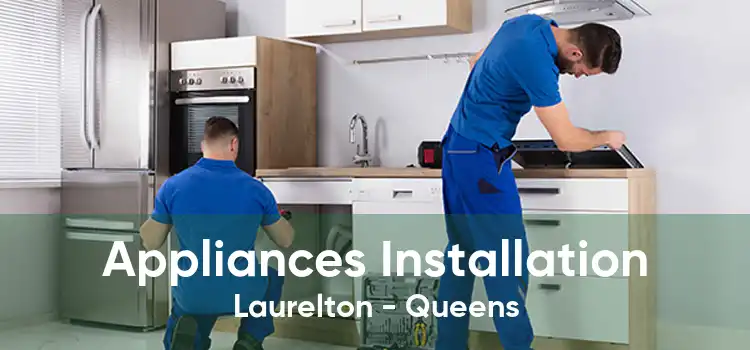 Appliances Installation Laurelton - Queens