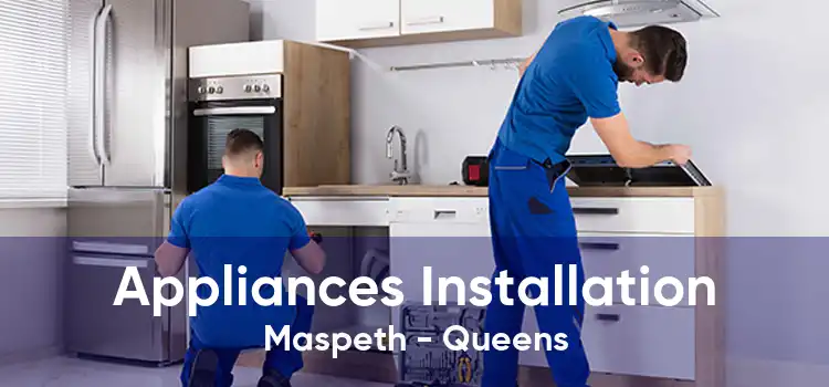 Appliances Installation Maspeth - Queens