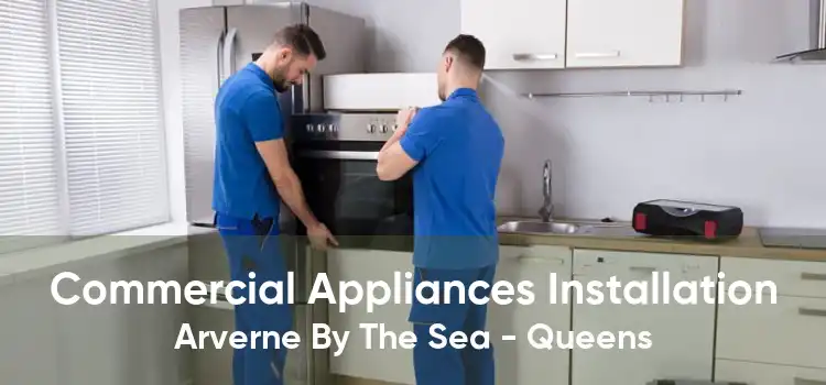 Commercial Appliances Installation Arverne By The Sea - Queens