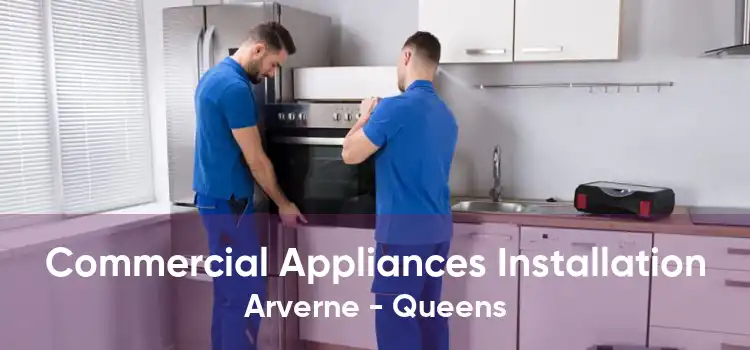 Commercial Appliances Installation Arverne - Queens