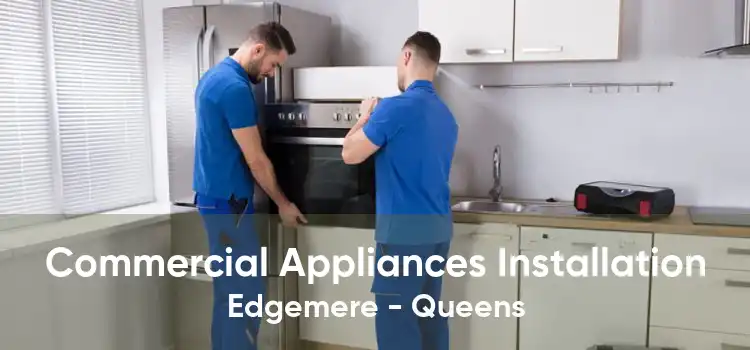 Commercial Appliances Installation Edgemere - Queens