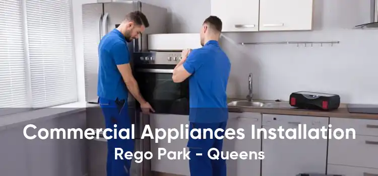 Commercial Appliances Installation Rego Park - Queens