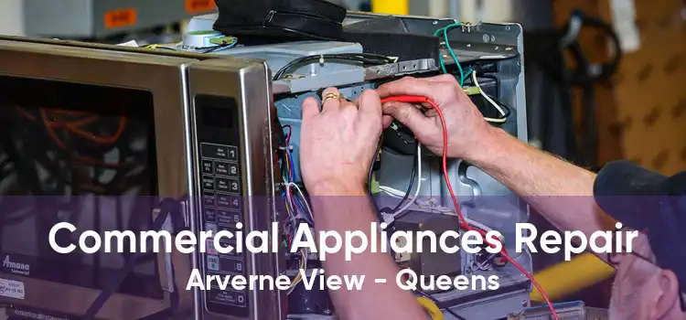 Commercial Appliances Repair Arverne View - Queens