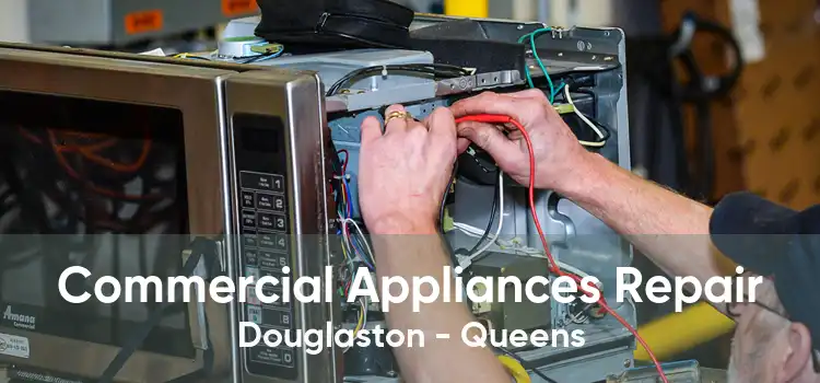 Commercial Appliances Repair Douglaston - Queens