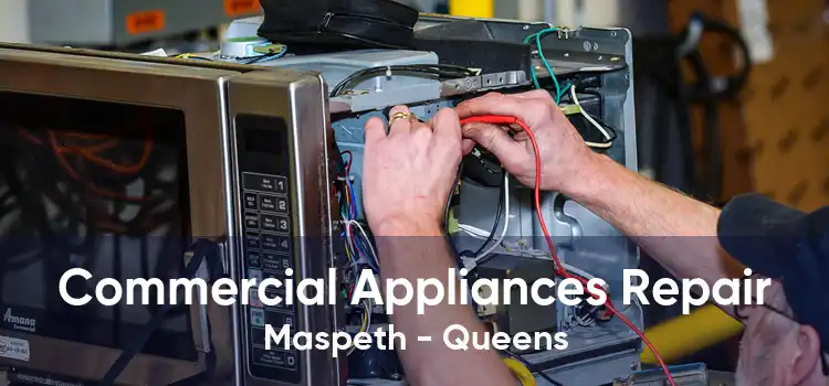 Commercial Appliances Repair Maspeth - Queens