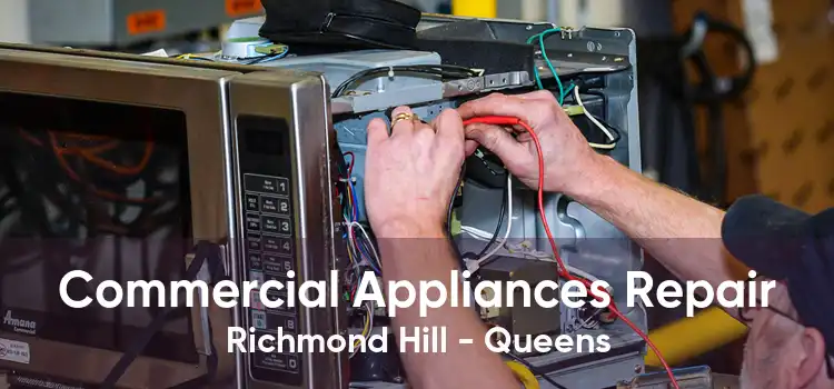 Commercial Appliances Repair Richmond Hill - Queens