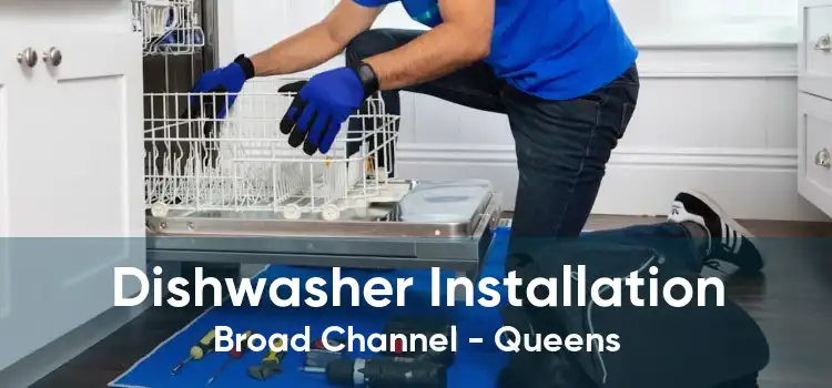 Dishwasher Installation Broad Channel - Queens