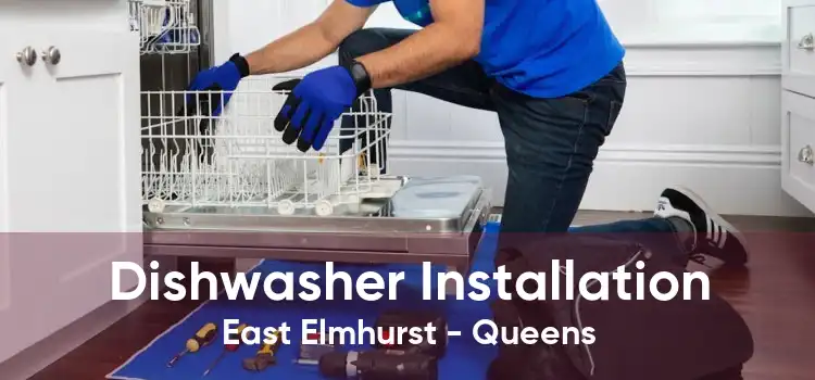 Dishwasher Installation East Elmhurst - Queens