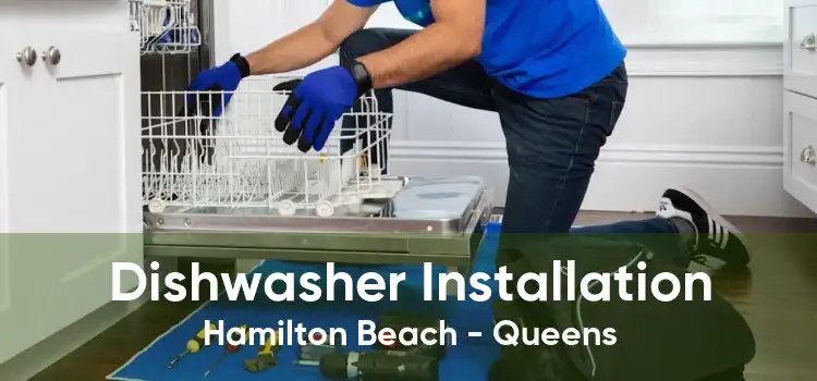 Dishwasher Installation Hamilton Beach - Queens