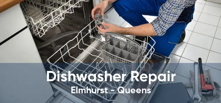 Dishwasher Repair Elmhurst - Queens