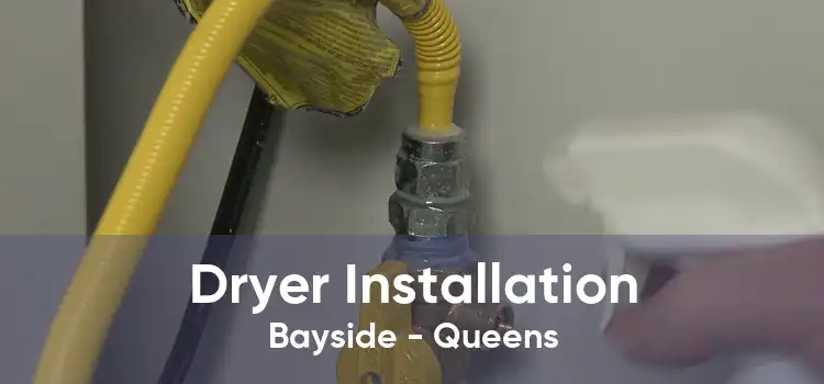 Dryer Installation Bayside - Queens