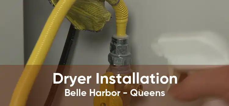 Dryer Installation Belle Harbor - Queens