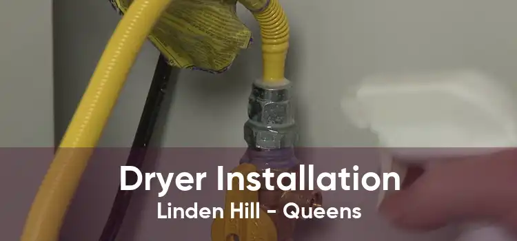 Dryer Installation Linden Hill - Queens