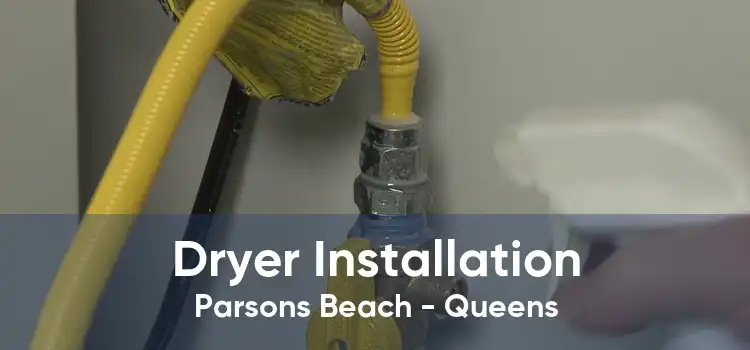 Dryer Installation Parsons Beach - Queens