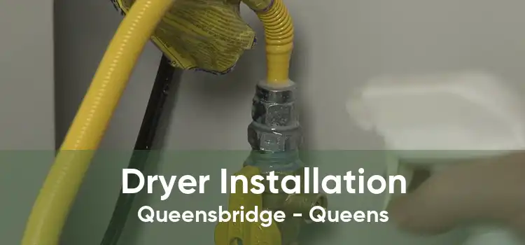 Dryer Installation Queensbridge - Queens