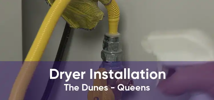 Dryer Installation The Dunes - Queens