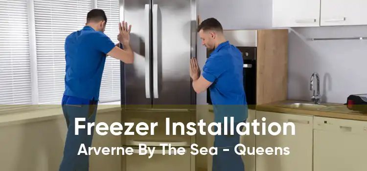 Freezer Installation Arverne By The Sea - Queens