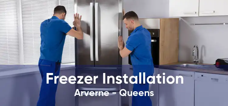 Freezer Installation Arverne - Queens