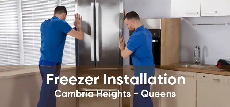 Freezer Installation Cambria Heights - Queens