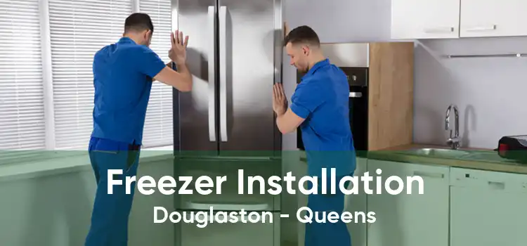 Freezer Installation Douglaston - Queens