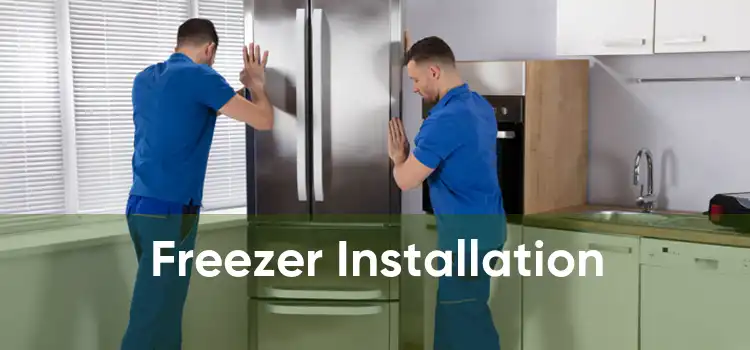 Freezer Installation 