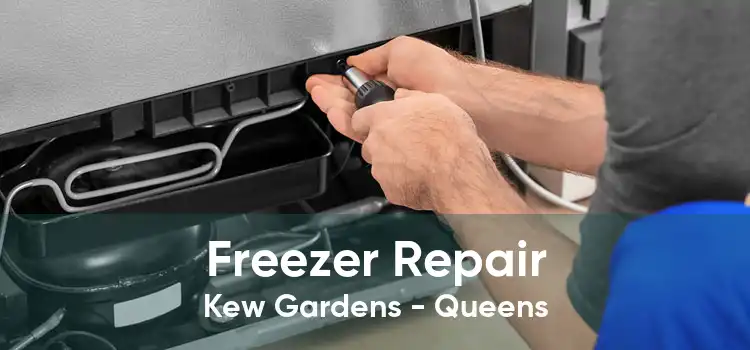 Freezer Repair Kew Gardens - Queens