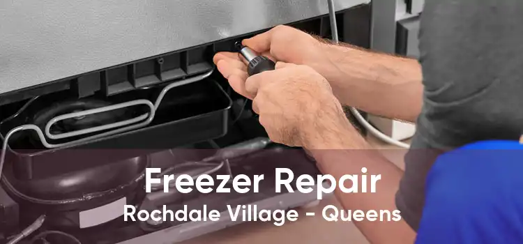 Freezer Repair Rochdale Village - Queens