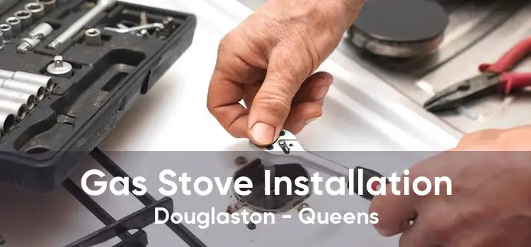 Gas Stove Installation Douglaston - Queens