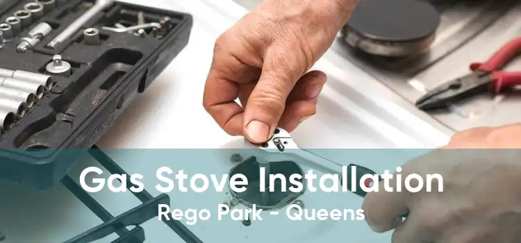 Gas Stove Installation Rego Park - Queens