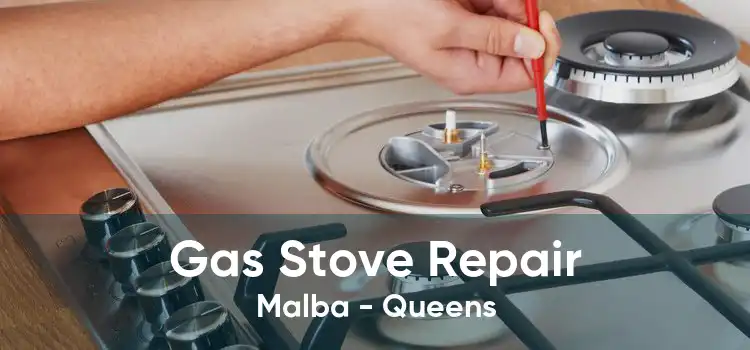 Gas Stove Repair Malba - Queens