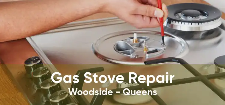 Gas Stove Repair Woodside - Queens