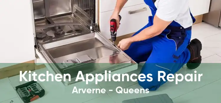 Kitchen Appliances Repair Arverne - Queens