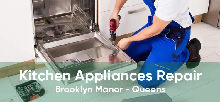 Kitchen Appliances Repair Brooklyn Manor - Queens