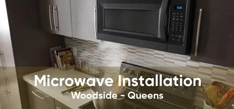 Microwave Installation Woodside - Queens