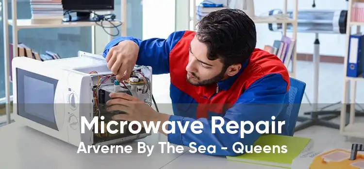 Microwave Repair Arverne By The Sea - Queens