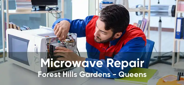 Microwave Repair Forest Hills Gardens - Queens