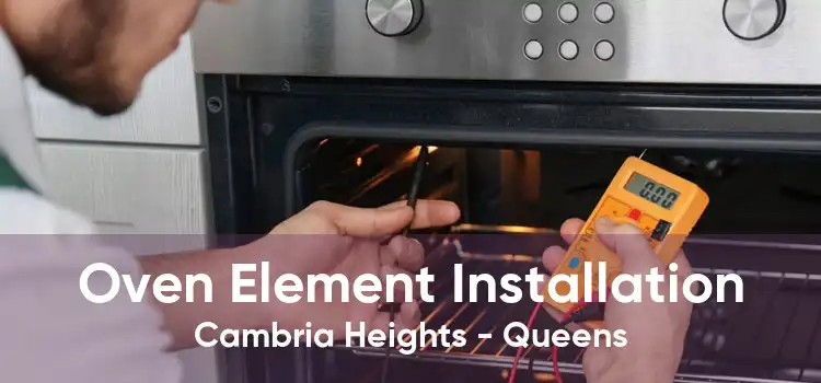 Oven Element Installation Cambria Heights - Queens