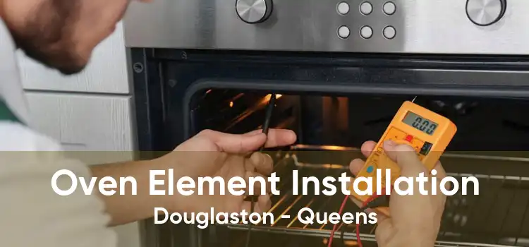 Oven Element Installation Douglaston - Queens