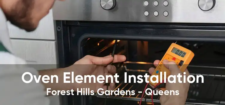 Oven Element Installation Forest Hills Gardens - Queens