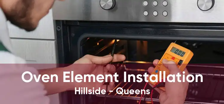 Oven Element Installation Hillside - Queens