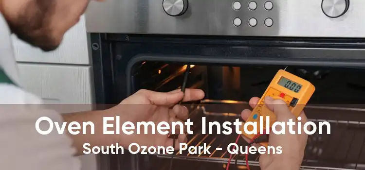 Oven Element Installation South Ozone Park - Queens