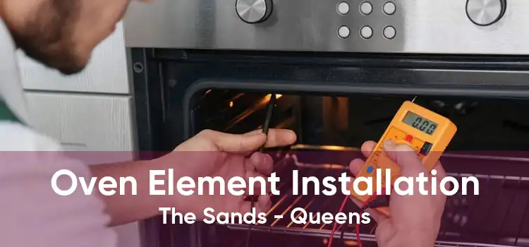 Oven Element Installation The Sands - Queens