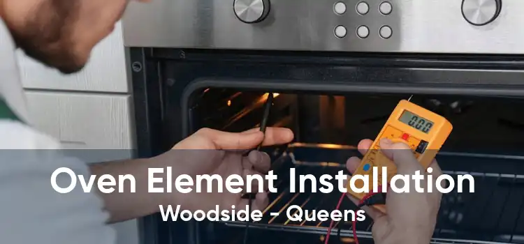 Oven Element Installation Woodside - Queens