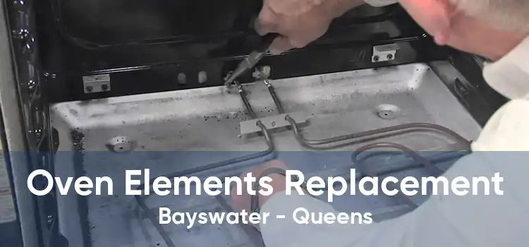 Oven Elements Replacement Bayswater - Queens