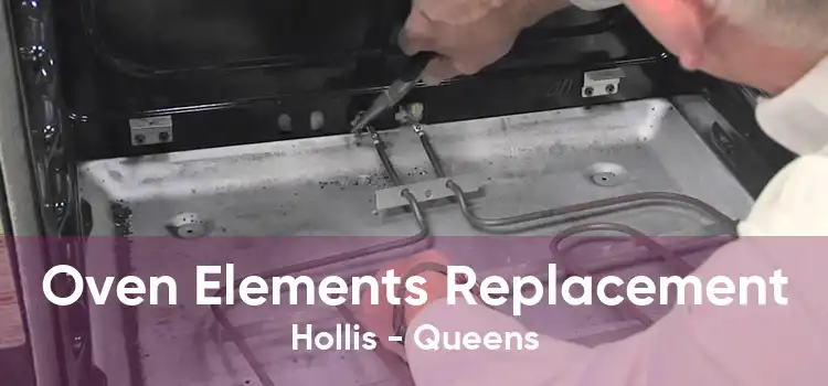 Oven Elements Replacement Hollis - Queens