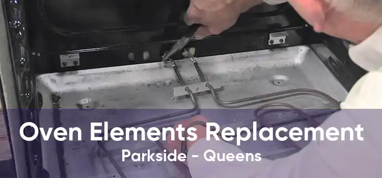 Oven Elements Replacement Parkside - Queens