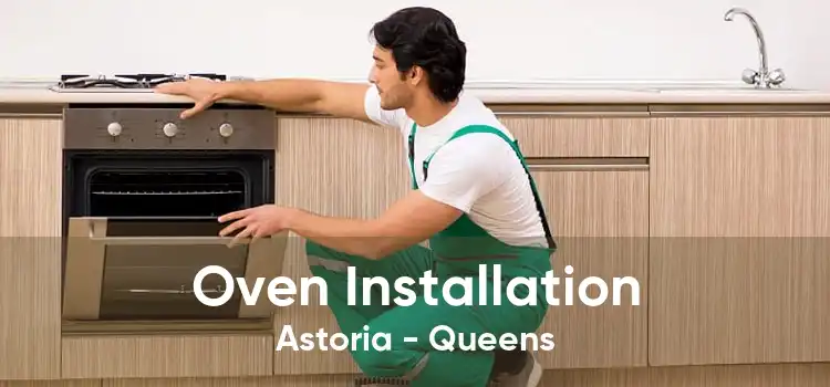 Oven Installation Astoria - Queens