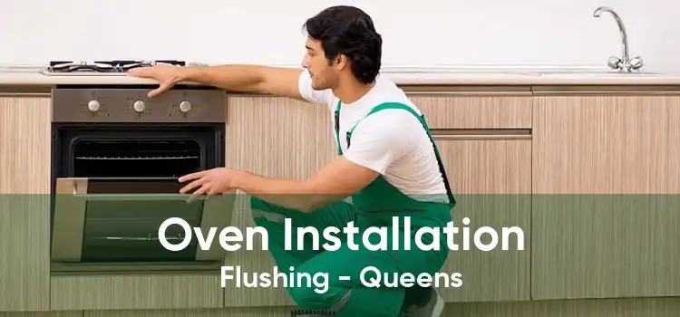 Oven Installation Flushing - Queens