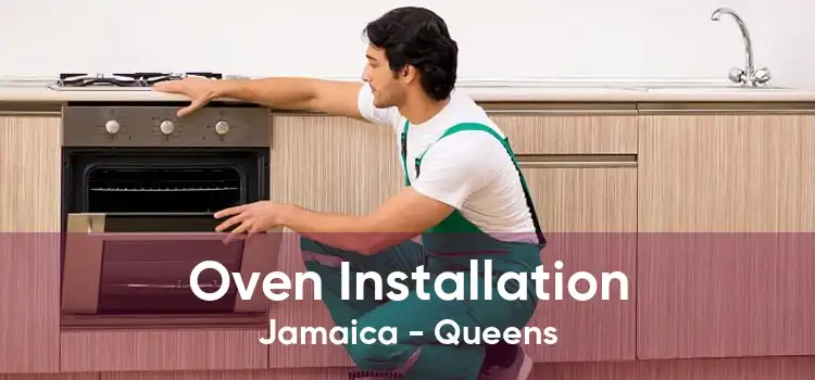 Oven Installation Jamaica - Queens