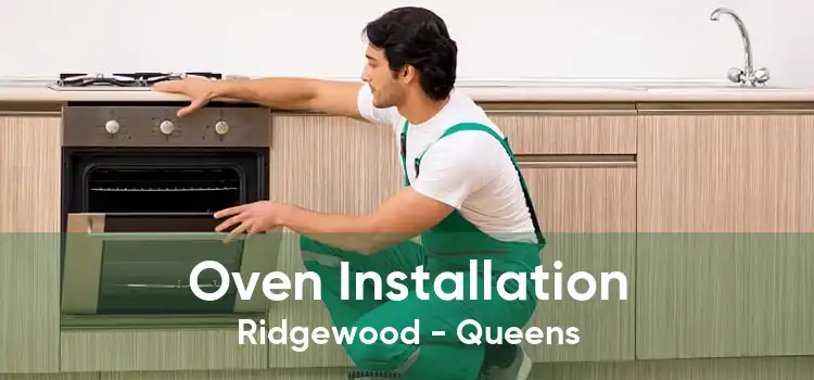 Oven Installation Ridgewood - Queens